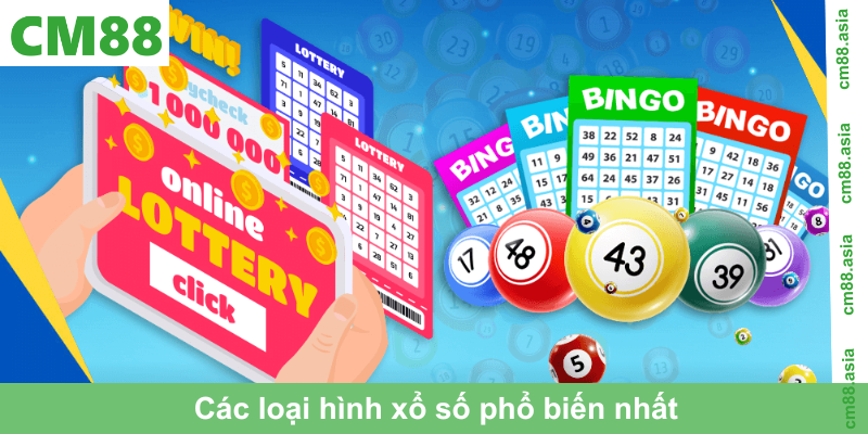 Các loại hình xổ số phổ biến nhất